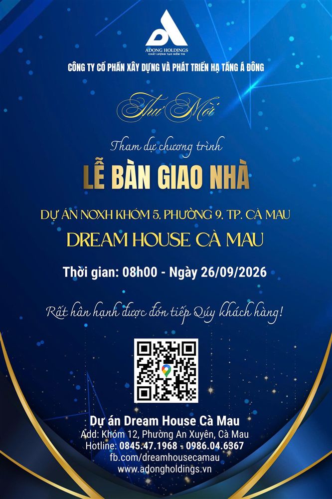 THƯ MỜI THAM DỰ SỰ KIỆN LỄ BÀN GIAO NHÀ - DỰ ÁN DREAM HOUSE CÀ MAU!